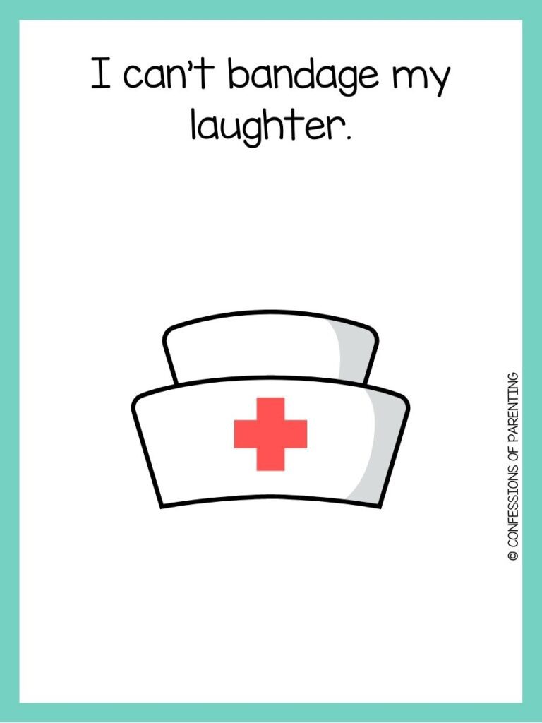 Nurse joke card with nurse hat illustration and the text “I can’t bandage my laughter,” on a light background with teal border