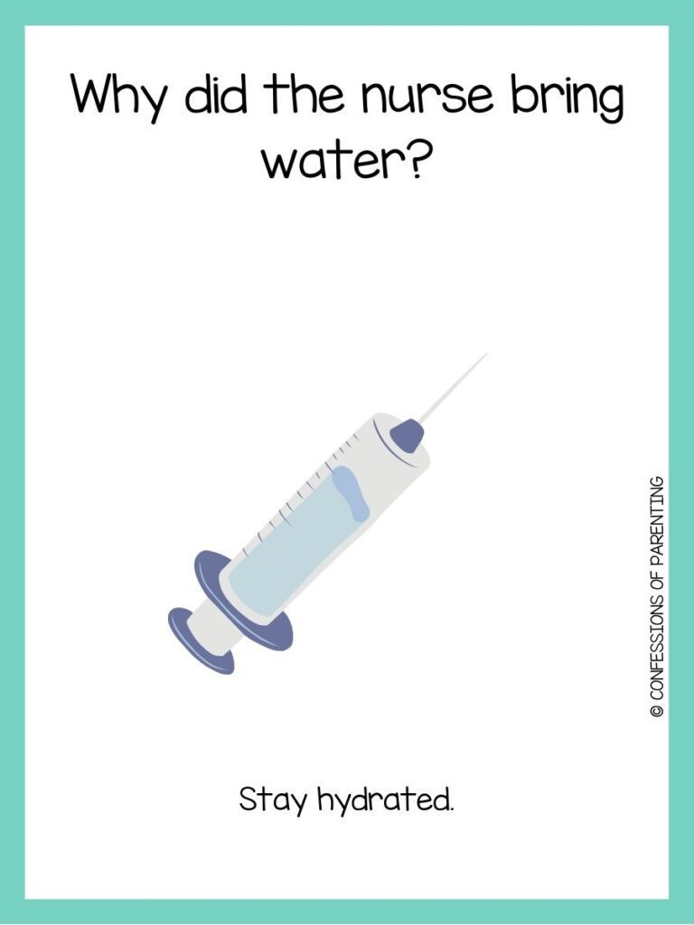 Nurse joke card featuring a syringe illustration with the question “Why did the nurse bring water?” and punchline “Stay hydrated.”