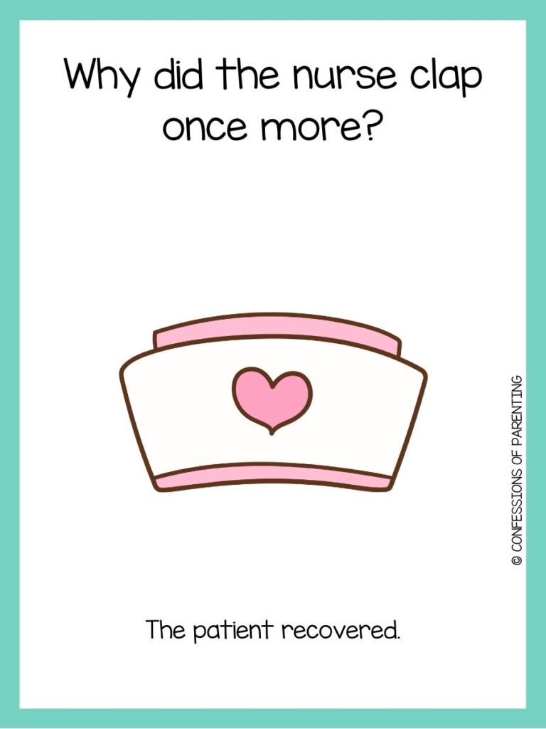 Nurse joke card with a nurse hat and heart icon asking “Why did the nurse clap once more?” with the answer “The patient recovered.”