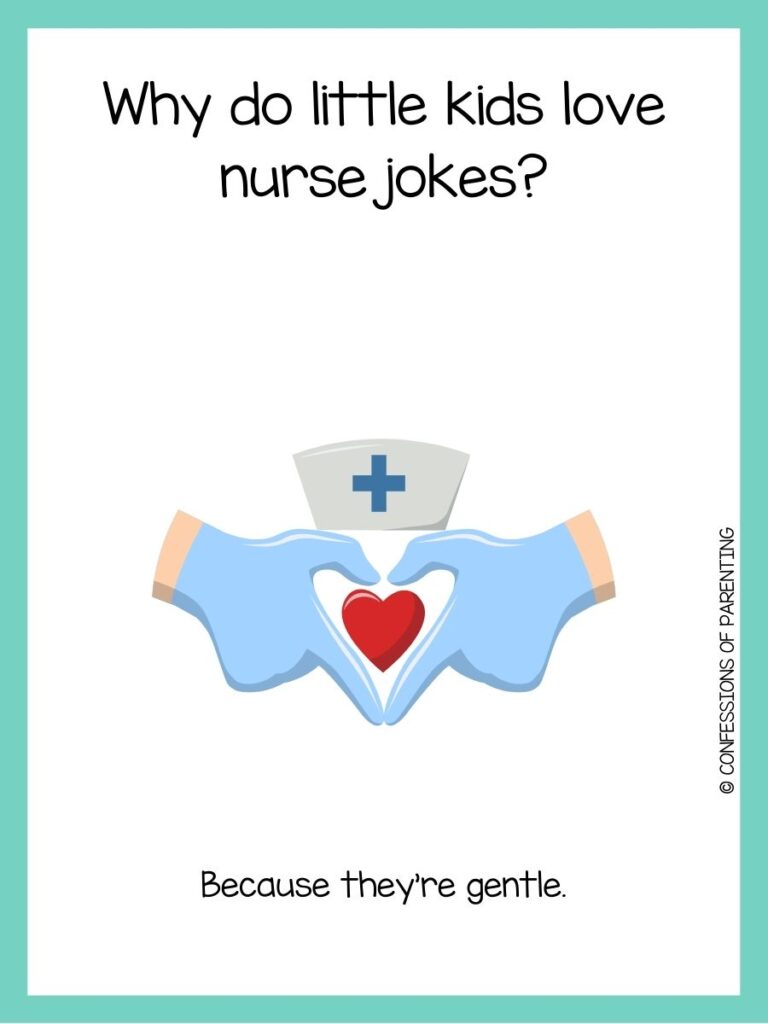 Nurse joke card showing gloved hands forming a heart and the question “Why do little kids love nurse jokes?” with the answer “Because they’re gentle.”