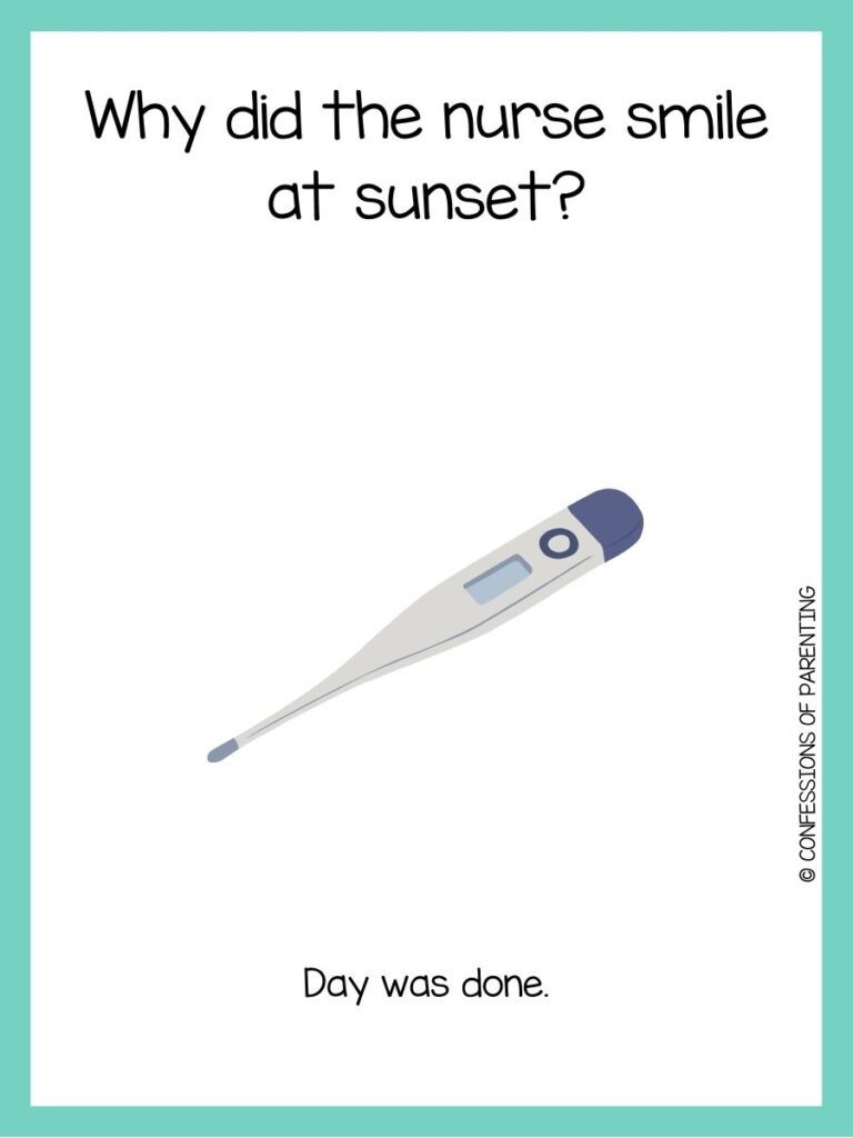 Nurse joke card with a thermometer illustration asking “Why did the nurse smile at sunset?” with the answer “Day was done.”