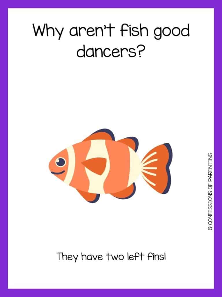 Smiling orange fish with white stripes with purple border and fish joke for kids.