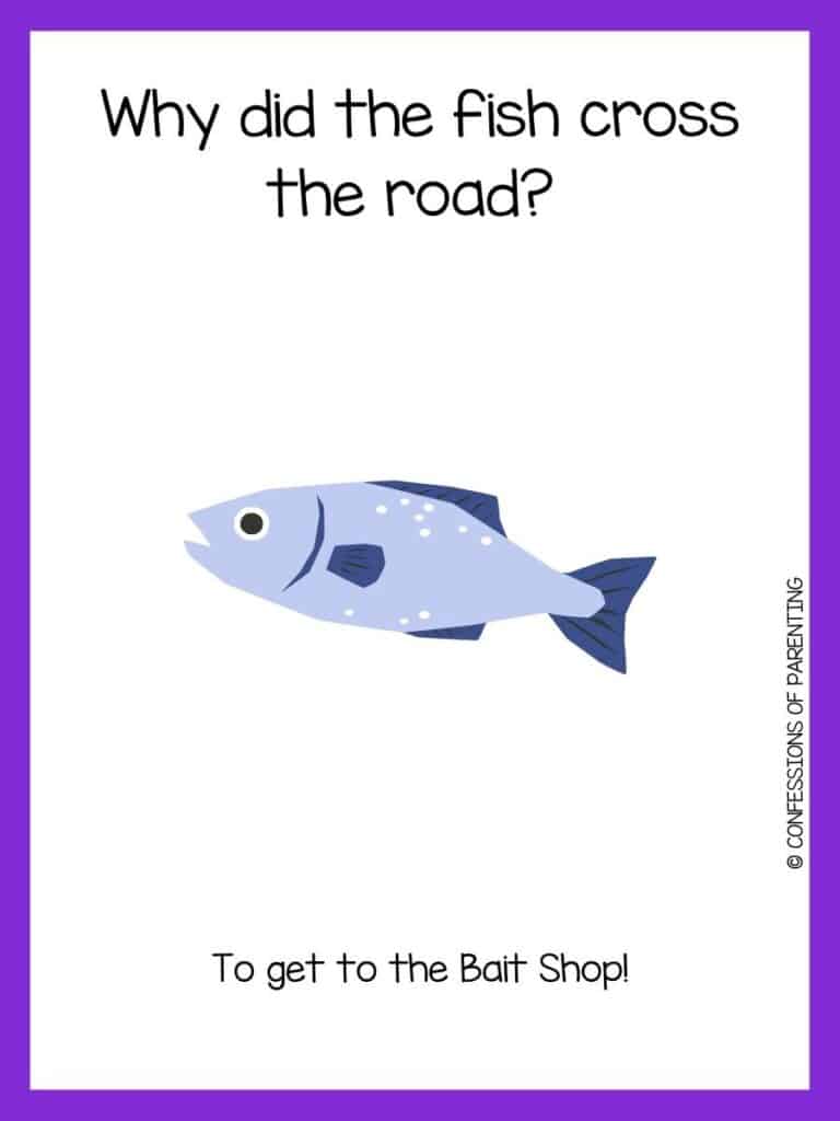 Light blue fish with dark blue fins and purple border with fish joke for kids.
