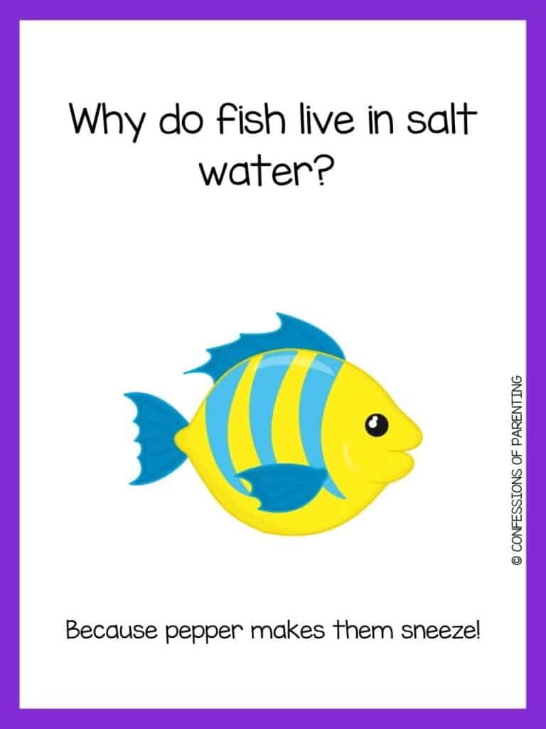 Yellow fish with blue stripes and fins with purple border and fish riddle for kids.
