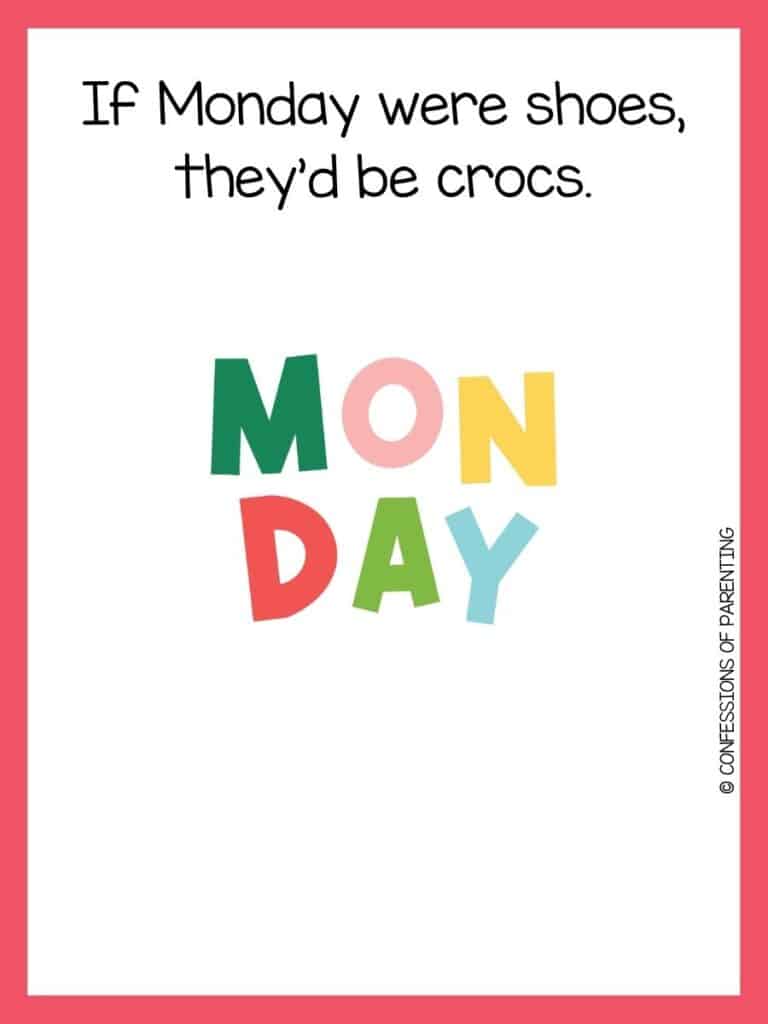 Monday image with pink border and a Monday one liner