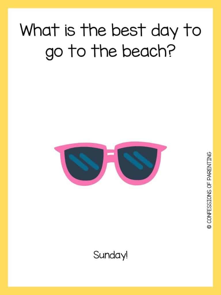 Summer joke on white background with yellow border and pink sunglasses with black lenses