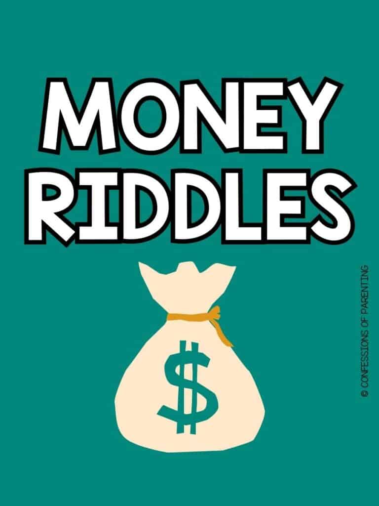 white sack with green money sign with green border with white text that says money riddles