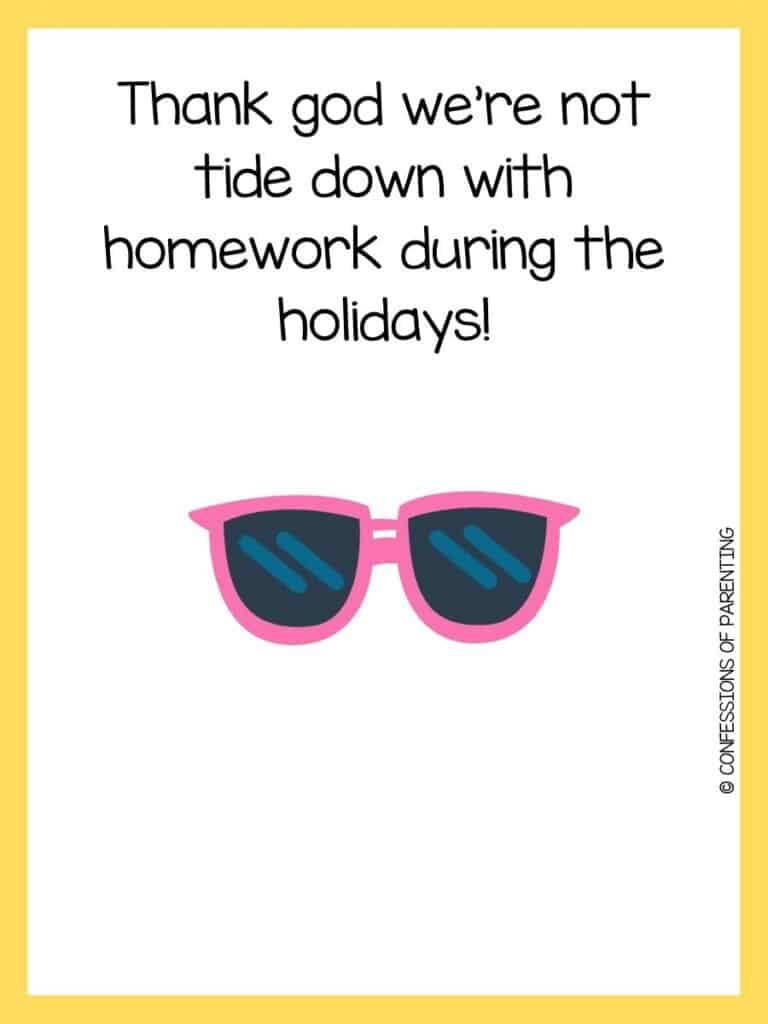 pink sun glasses with yellow border with summer joke