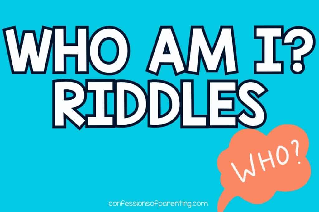 45 Awesome Who Am I Riddles?