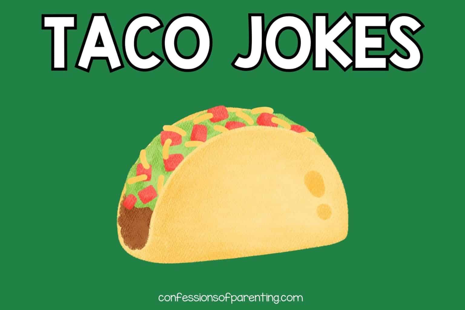 70+ Best Taco Jokes That Will Make You LOL