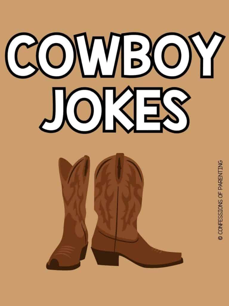 65+ Hilarious Cowboy Jokes From the Wild West