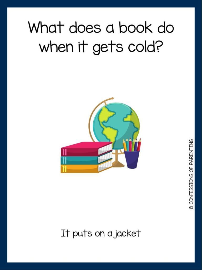 in post image with white background with blue border, black text with back to school joke, and image of books, cup of pencils and globe