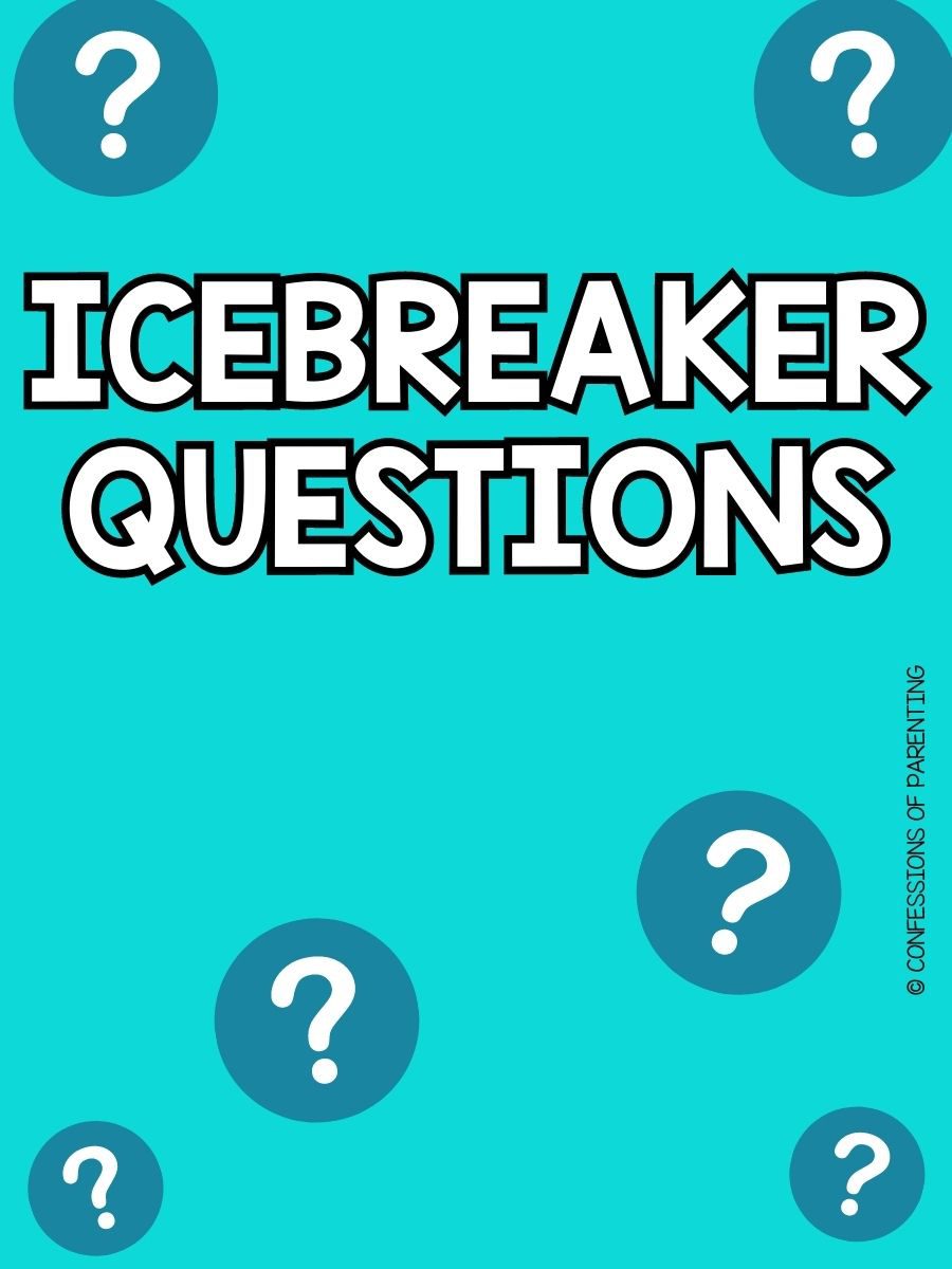 430 Great Icebreaker Questions To Start Conversations