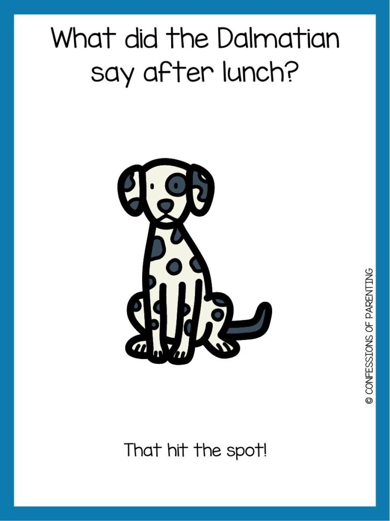 in post image with white background and blue border, text with a toddler joke and image of a Dalmatian dog