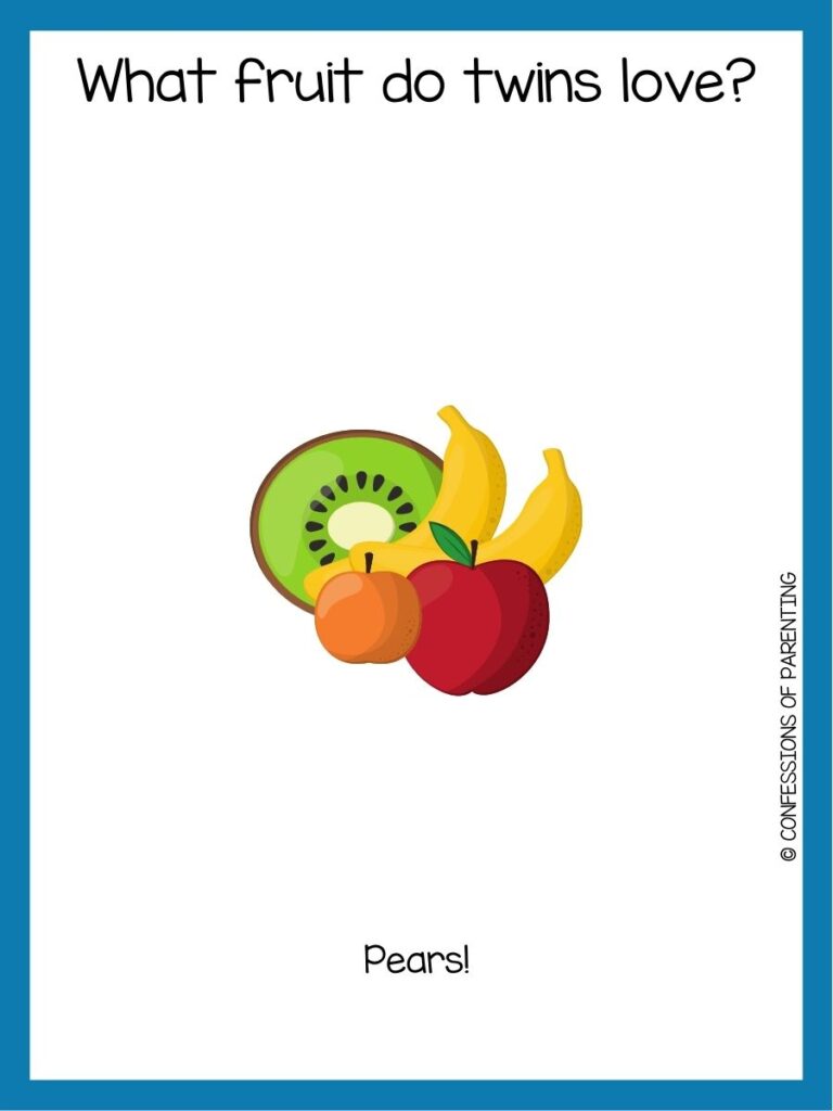 in post image with white background and blue border, text with a toddler joke and image of a variety of fruit