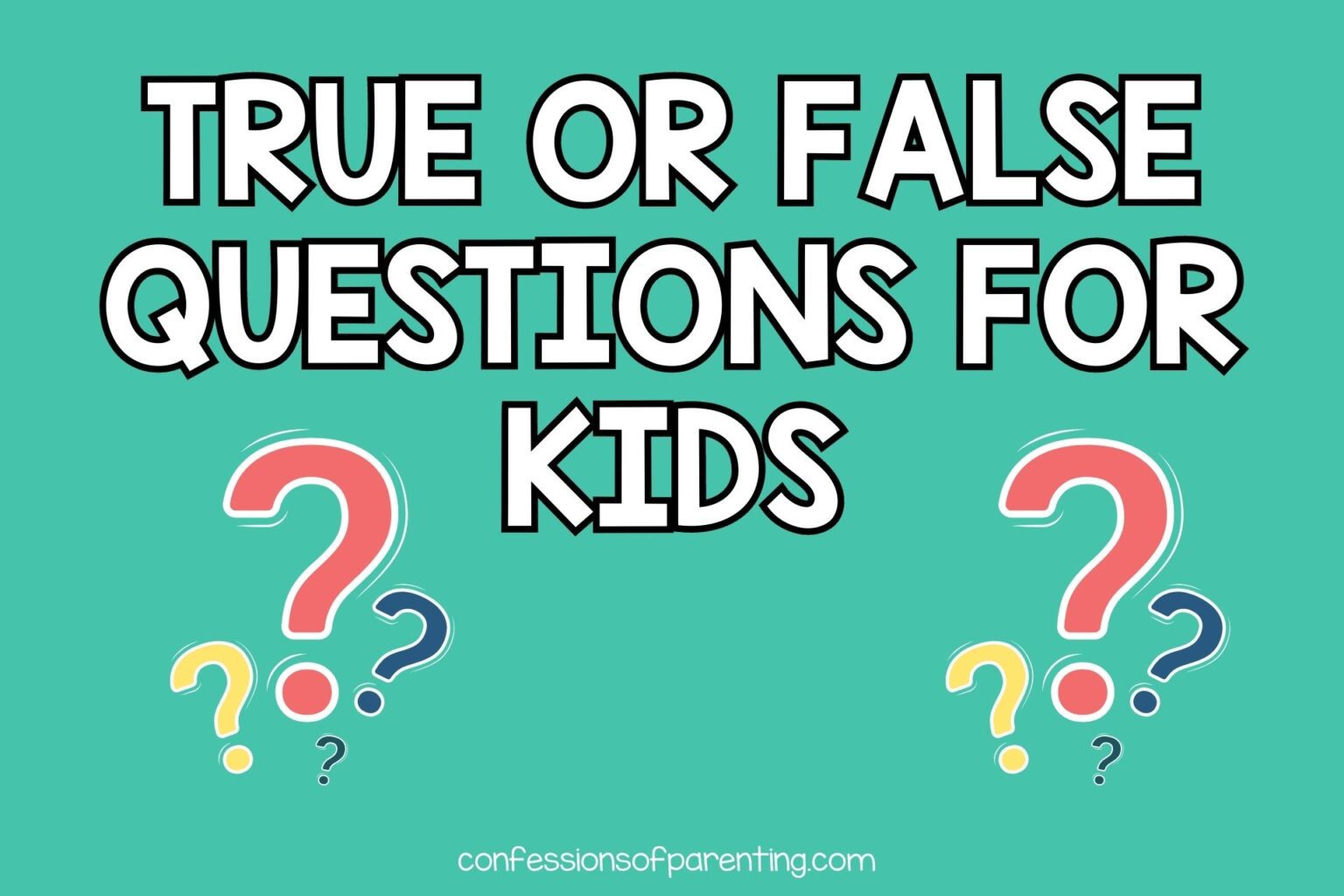 100-fun-true-or-false-questions-for-kids