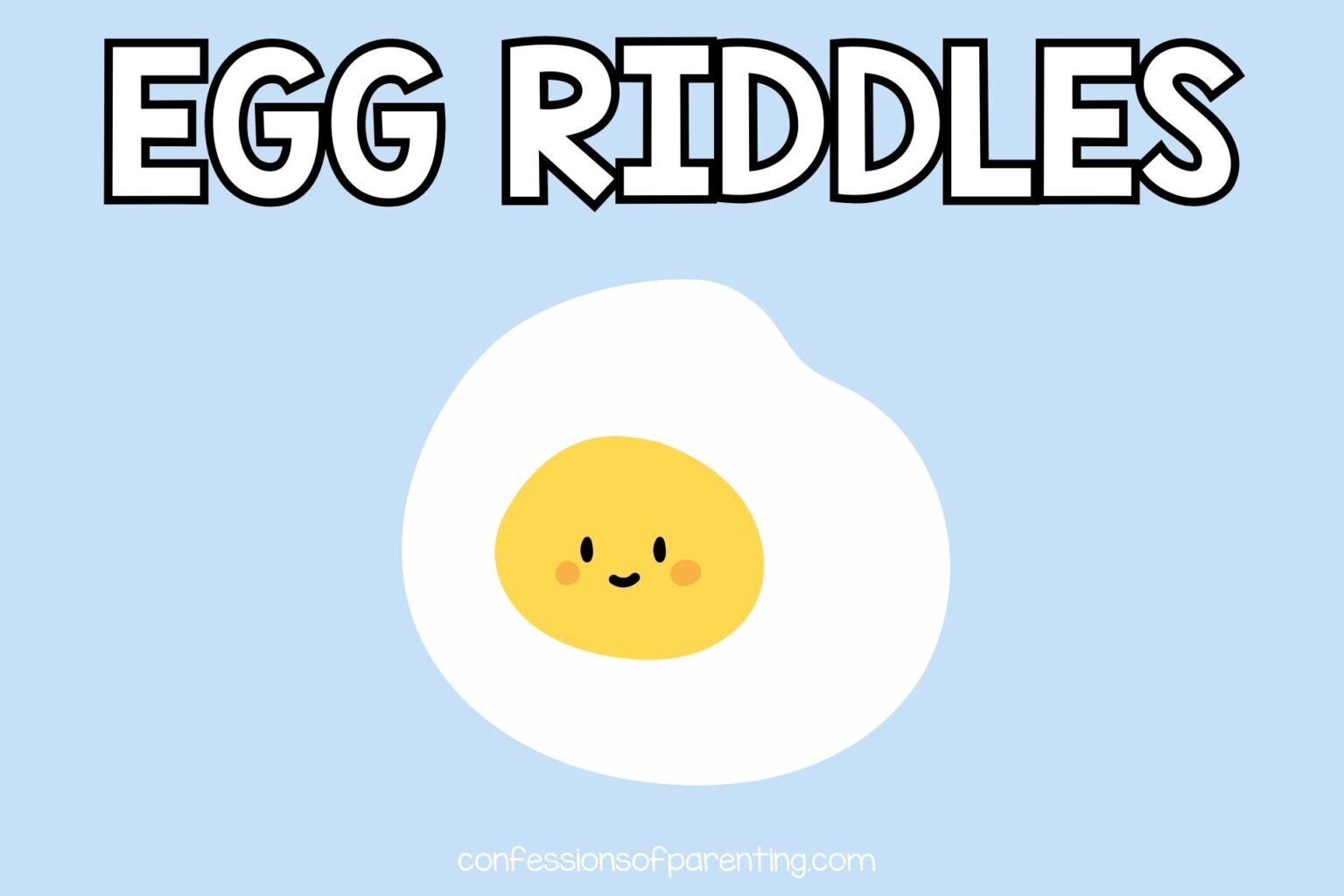 40 Best Egg Riddles That Will Crack You Up