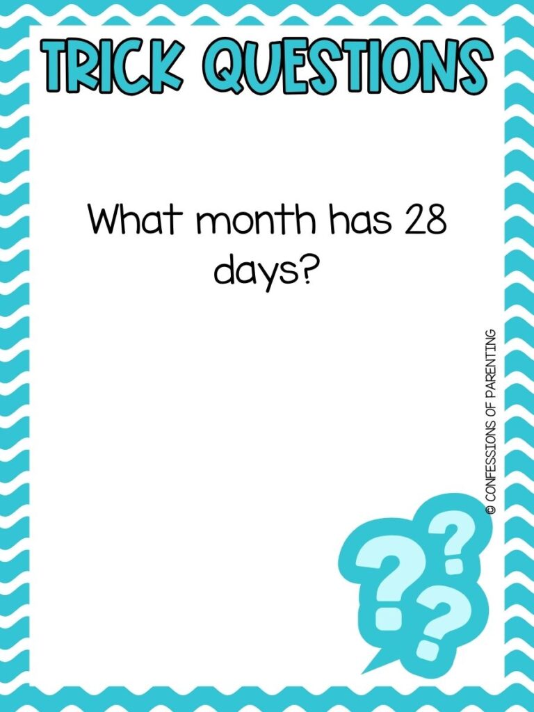 Printable trick question card asking what month has 28 days
