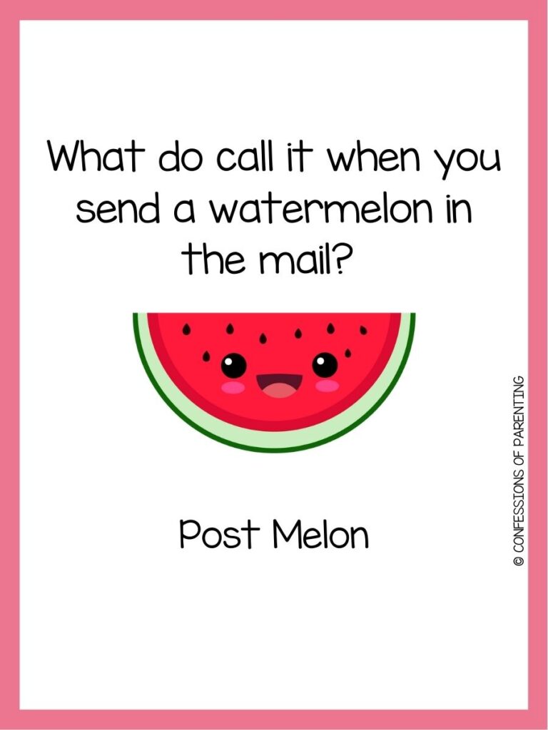 in post image with white background, pink border, text of watermelon pun and an image of a watermelon. 