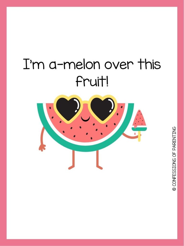 in post image with white background, pink border, text of watermelon pun and an image of a watermelon. 