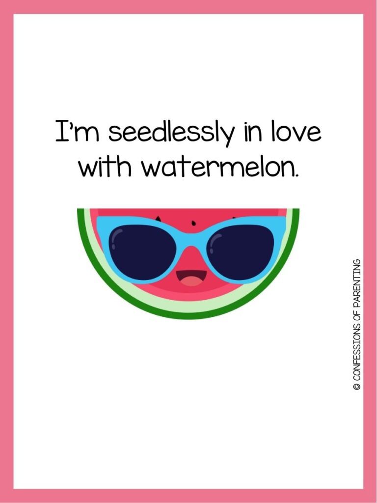 in post image with white background, pink border, text of watermelon pun and an image of a watermelon. 