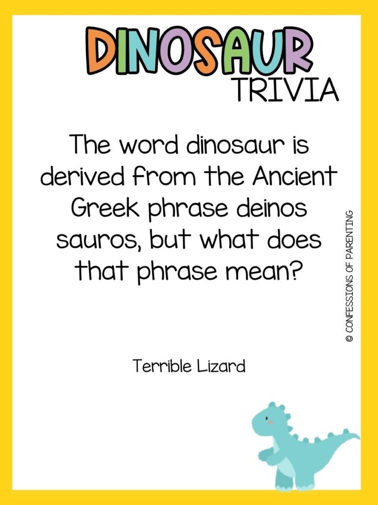 in post image with yellow border, bold title that says "Dinosaur Trivia", text of trivia question, and an image of a dinosaur