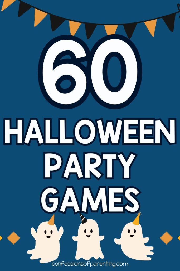 pin image with blue background, bold white tile that says "60 Halloween Party Games" with images of ghosts dancing and a halloween party banner