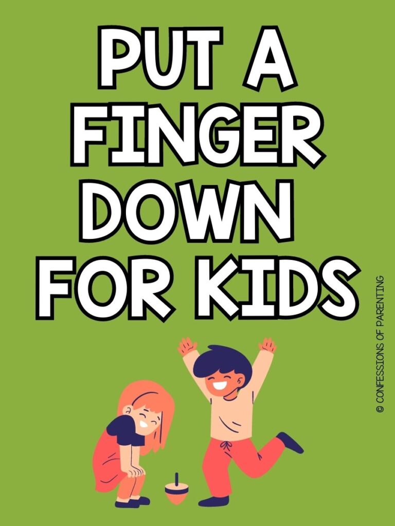 pin image with green background, bold white text that says "Put a Finger Down for Kids" with an image of kids playing