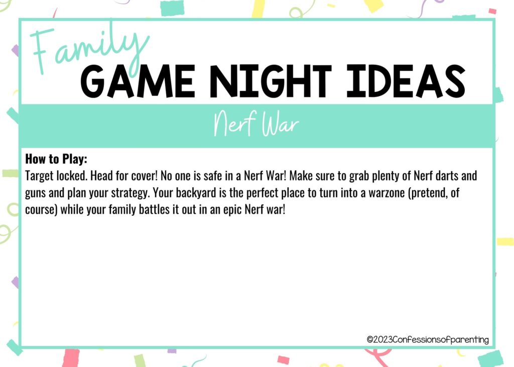 in post image with colorful border, white background, bold title that says "Family Game Night Ideas", instructions for the game, and the name of the game "Nerf War"