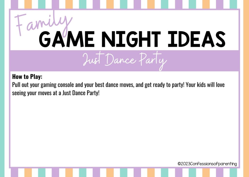 in post image with colorful border, white background, bold title that says "Family Game Night Ideas", instructions for the game, and the name of the game "Just Dance Party"