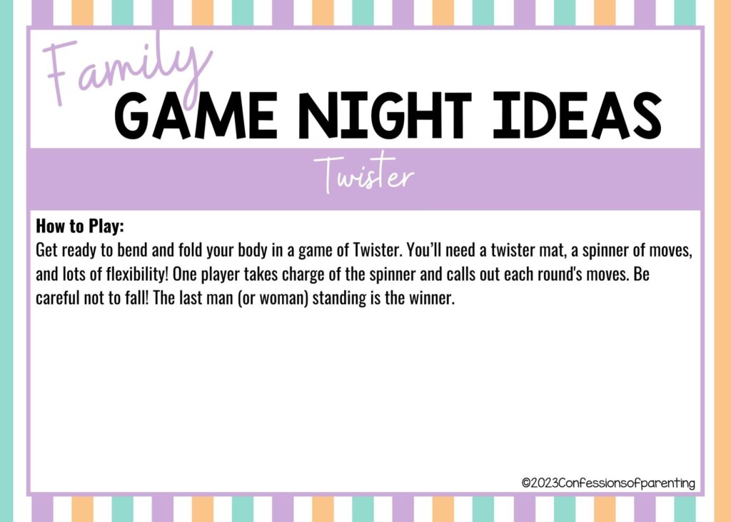 in post image with colorful border, white background, bold title that says "Family Game Night Ideas", instructions for the game, and the name of the game "Twister"