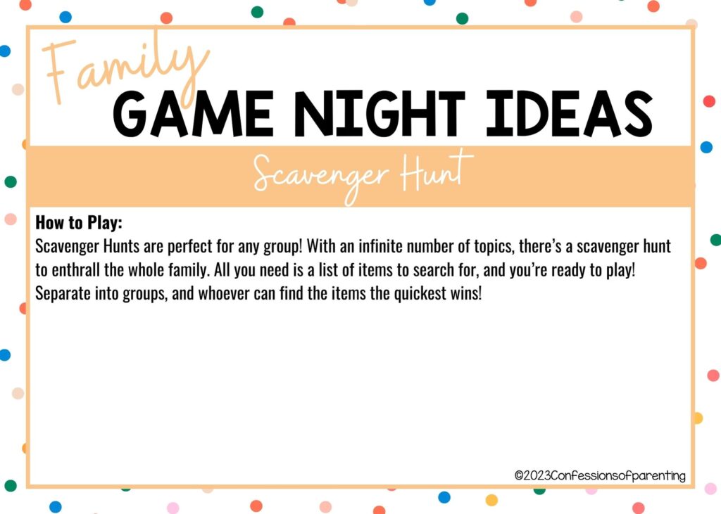 in post image with colorful border, white background, bold title that says "Family Game Night Ideas", instructions for the game, and the name of the game "Scavenger Hunt"