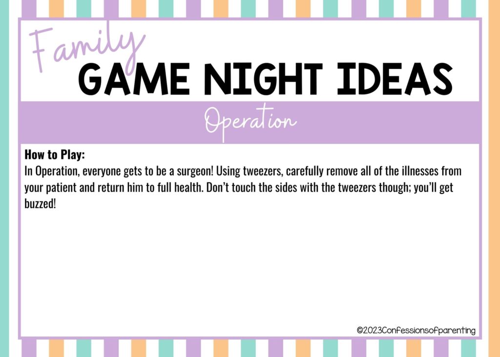 in post image with colorful border, white background, bold title that says "Family Game Night Ideas", instructions for the game, and the name of the game "Operation"