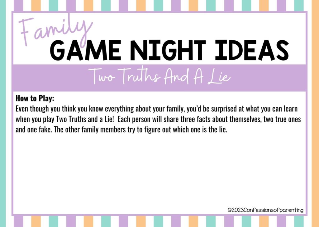 in post image with colorful border, white background, bold title that says "Family Game Night Ideas", instructions for the game, and the name of the game "Two Truths and a Lie"