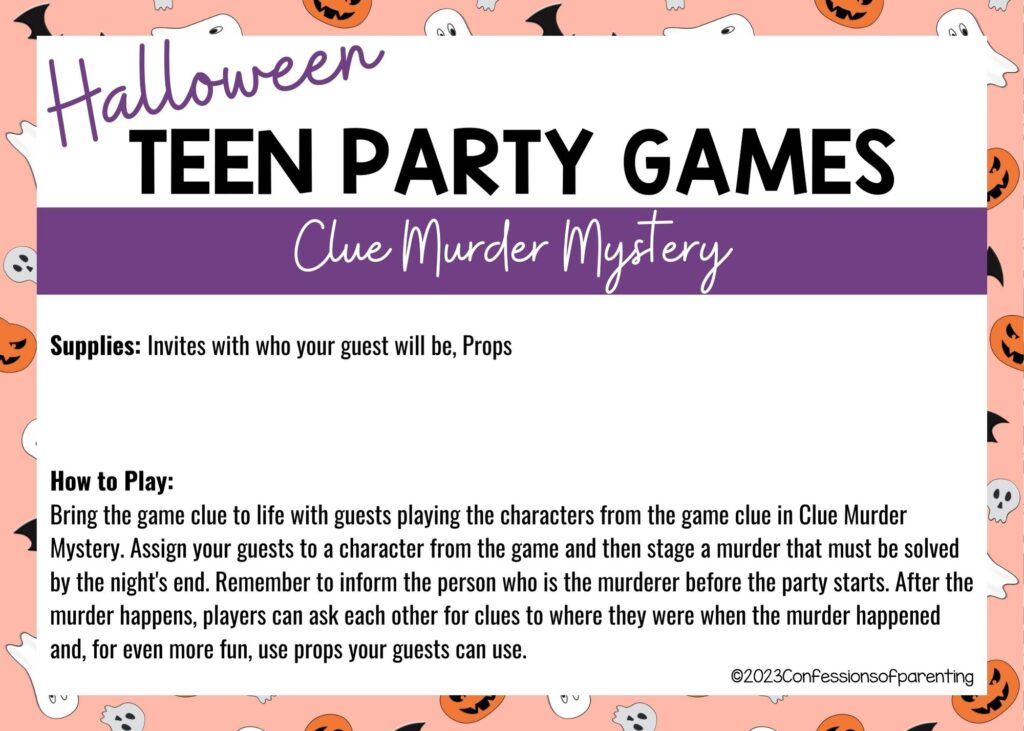 in post image with halloween border, white background, bold title that says "Halloween Teen Party Games", supplies and how to play for the game, and the name of the game "Clue Murder Mystery"