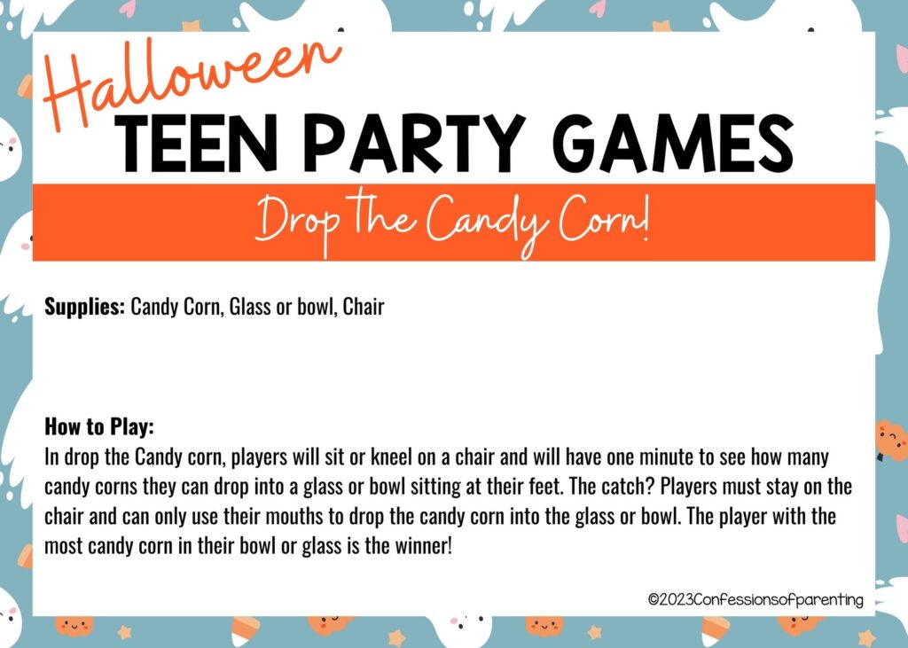 in post image with halloween border, white background, bold title that says "Halloween Teen Party Games", supplies and how to play for the game, and the name of the game "Drop the Candy Corn!"