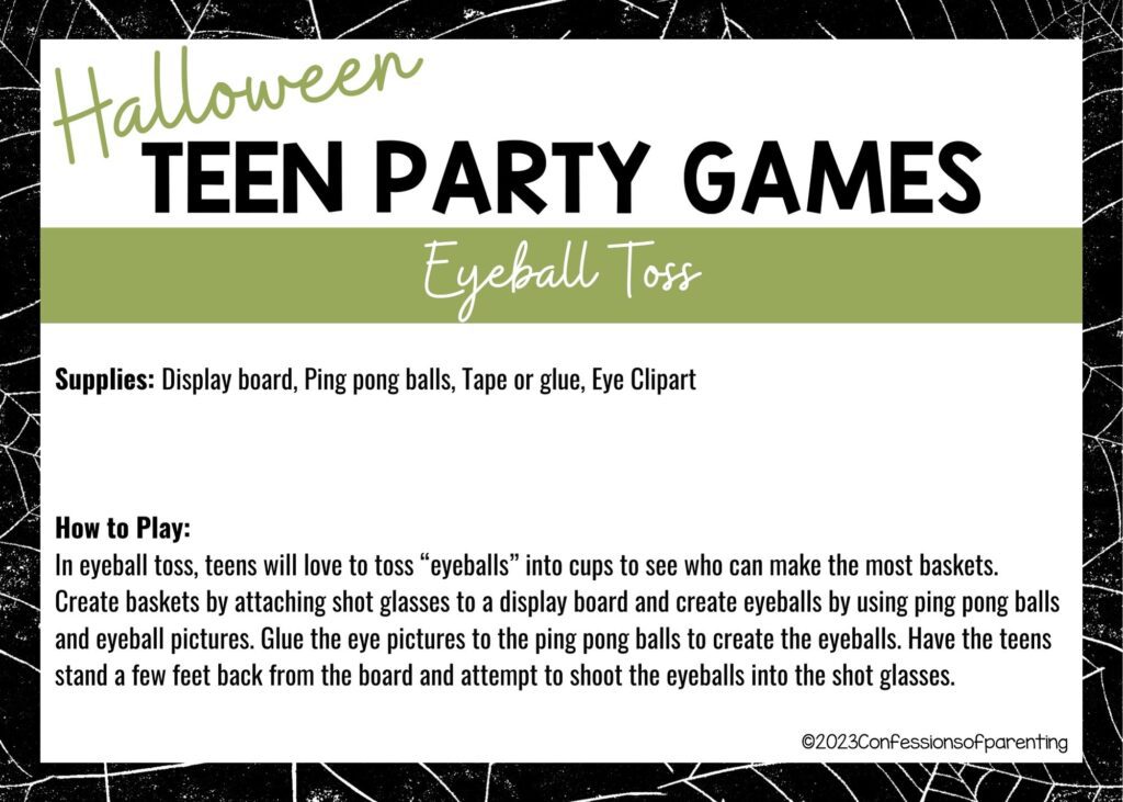 in post image with halloween border, white background, bold title that says "Halloween Teen Party Games", supplies and how to play for the game, and the name of the game "Eyeball Toss"