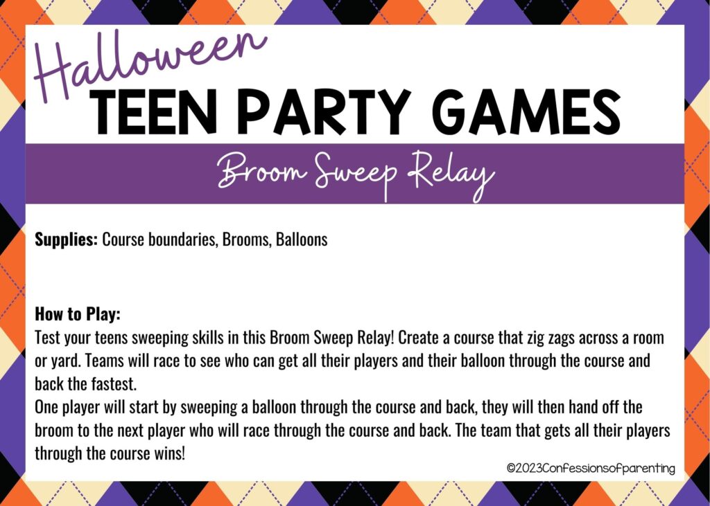 in post image with halloween border, white background, bold title that says "Halloween Teen Party Games", supplies and how to play for the game, and the name of the game "Broom Sweep Relay"