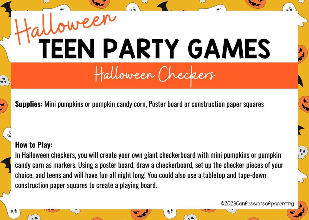 in post image with halloween border, white background, bold title that says "Halloween Teen Party Games", supplies and how to play for the game, and the name of the game "Halloween Checkers"