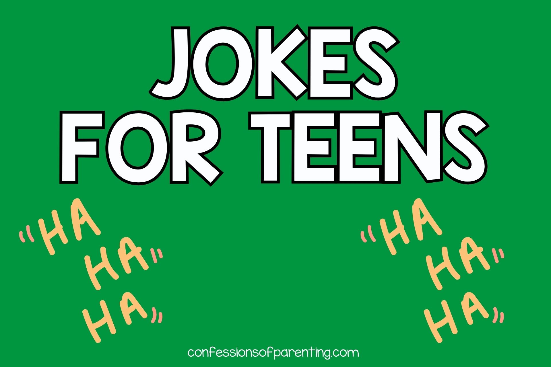 160 Best Jokes for Teens That Are Fire