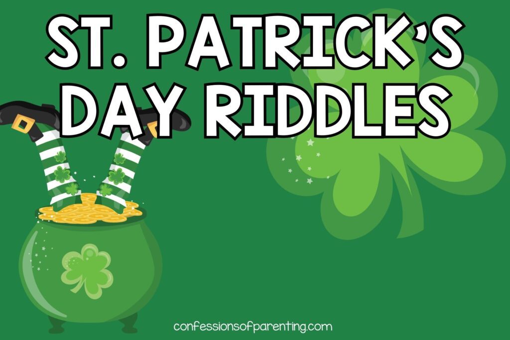 featured image with green background, bold white title that says "St Patrick's Day Riddles" and an image of a shamrock and a pot of gold with leprechaun legs