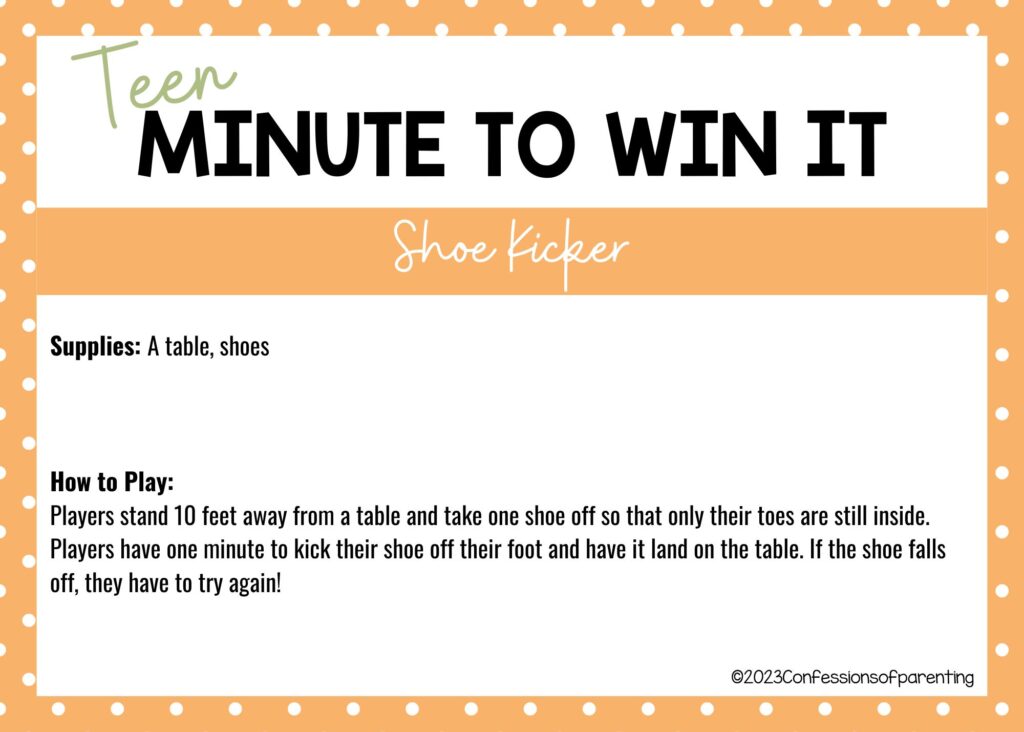 in post image with white background, 
polka dot border, title that says "Teen Minute to Win It", and name and instructions for Shoe Kicker