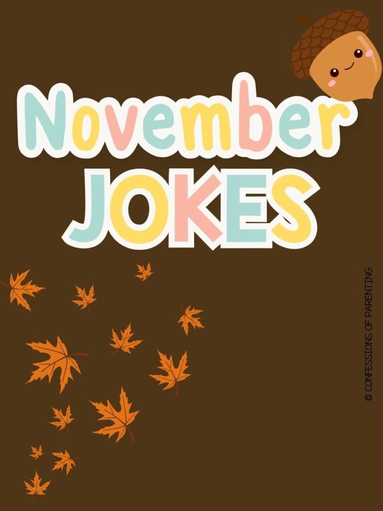 brown background in colorful text saying "November jokes" with a acorn on the side and leaves on side too