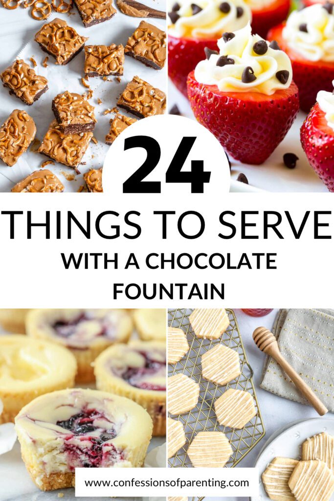 pinterest pin of What to Serve with a Chocolate Fountain
