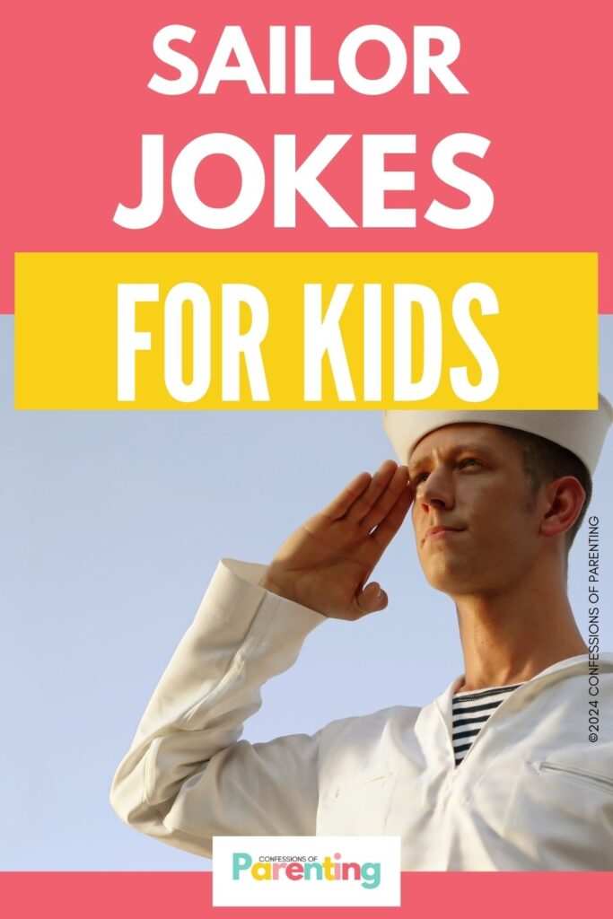 A pink background with white lettering saying "Sailor jokes for kids" The words "for Kids" is in a yellow block. Under the yellow block is a photograph of a male sailor. 