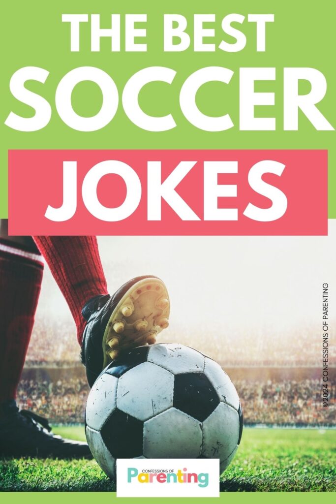 white text saying the best soccer jokes in green background with an image of a soccer ball 
