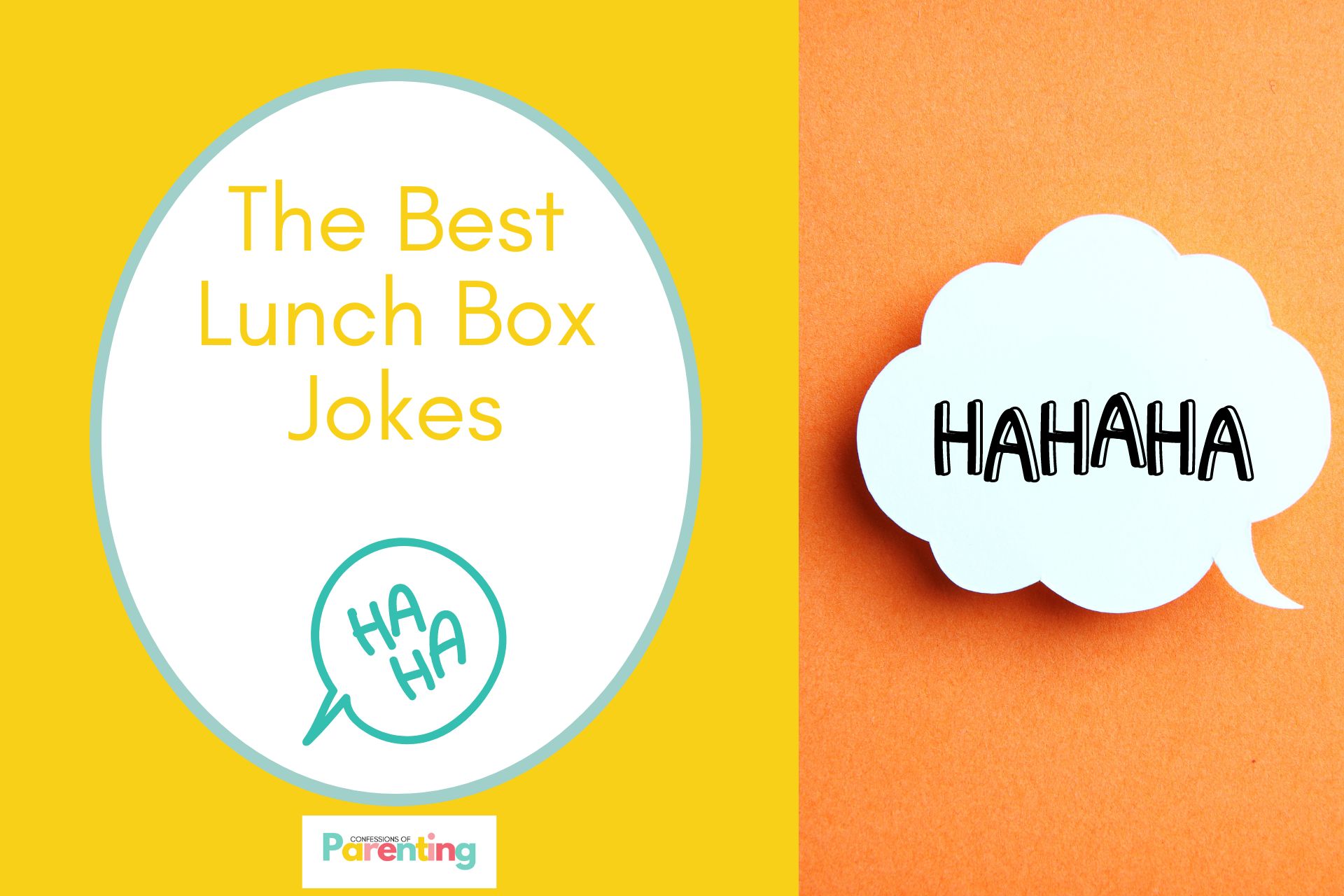 a "HAHAHA" speech bubble on half the image with a yellow background on the left with a white oval with light teal border with a image of a speech bubble and yellow writing "the best lunch box jokes"