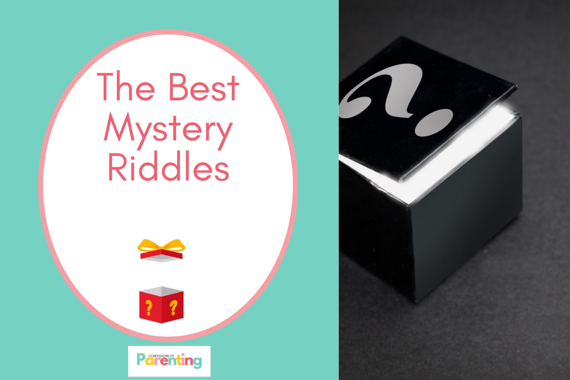 black mystery box on half the image with teal background on the left with a white oval with pink border with a image of a open red box and red writing " the best mystery riddles"