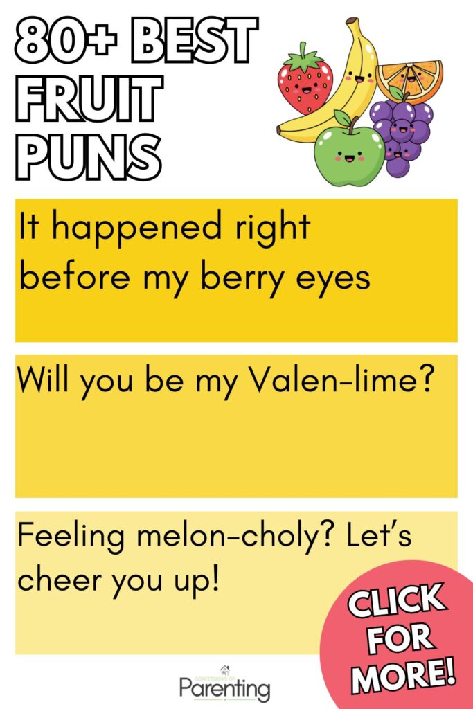 80+ best fruit puns graphic with cute cartoon strawberry, banana, apple, grapes, and orange illustrations and funny sayings like ‘It happened right before my berry eyes’ and ‘Will you be my Valen-lime?’