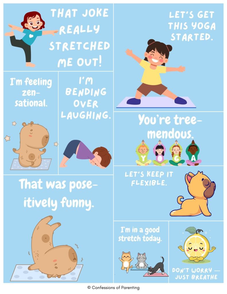 Cute yoga puns collage with kids and animals doing yoga poses and sayings like ‘That was pose-itively funny’ and ‘I’m bending over laughing.’